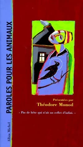 Paroles pour les animaux - Théodore Monod