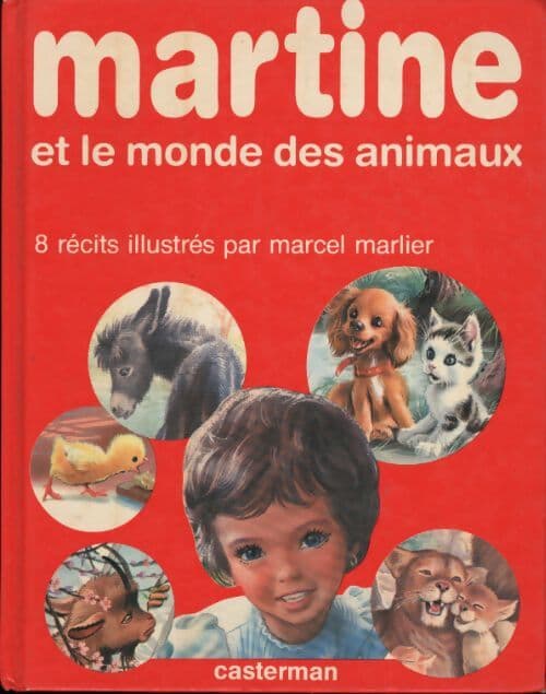 Martine et le monde des animaux - Marcel Marlier