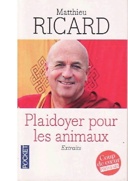 Plaidoyer pour les animaux (extraits) - Matthieu Ricard