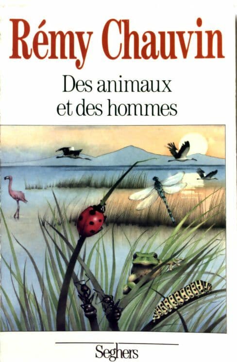 Des animaux et des hommes - Rémy Chauvin