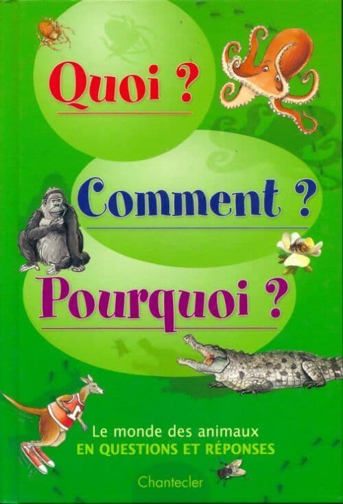 Le monde des animaux : En questions et réponses - Katrien Smets