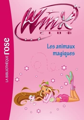 Winx club Tome XXXII : Les animaux magiques - Sophie Marvaud