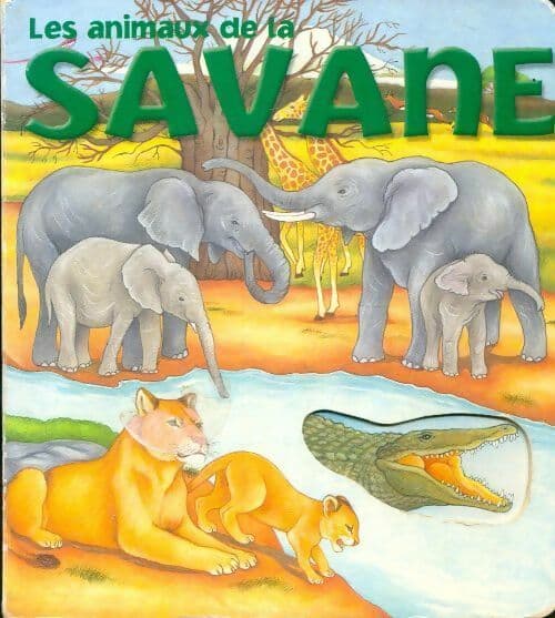 Les animaux de la savane - Collectif