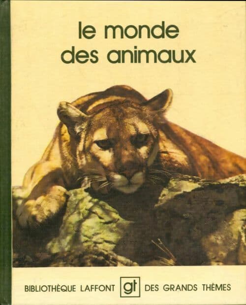 Le monde des animaux - Collectif