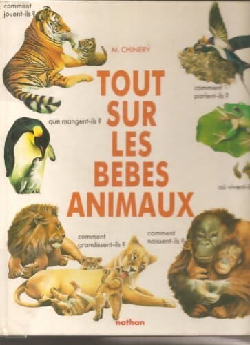 Tout sur les bébés animaux - Michael Chinery